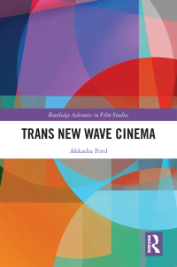 Cover image: Trans New Wave Cinema 1st edition 9780367566999