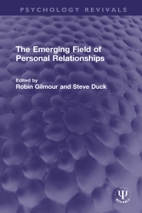 表紙画像: The Emerging Field of Personal Relationships 1st edition 9780367757328