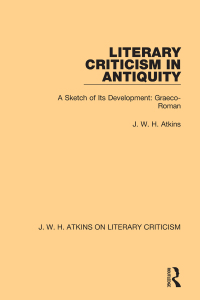 صورة الغلاف: Literary Criticism in Antiquity 1st edition 9780367764135