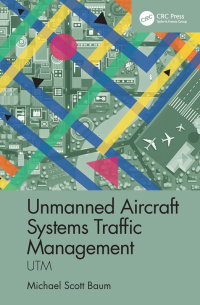 Cover image: Unmanned Aircraft Systems Traffic Management 1st edition 9780367644734