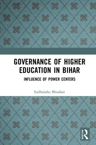 Cover image: Governance of Higher Education in Bihar 1st edition 9780367564346