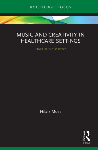 Imagen de portada: Music and Creativity in Healthcare Settings 1st edition 9780367346140