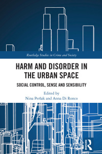 Cover image: Harm and Disorder in the Urban Space 1st edition 9780367552657