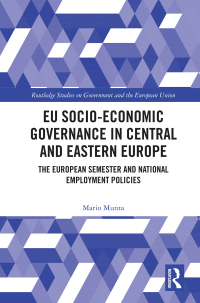 Cover image: EU Socio-Economic Governance in Central and Eastern Europe 1st edition 9780367697532