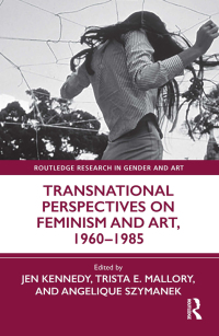 Omslagafbeelding: Transnational Perspectives on Feminism and Art, 1960-1985 1st edition 9780367558581