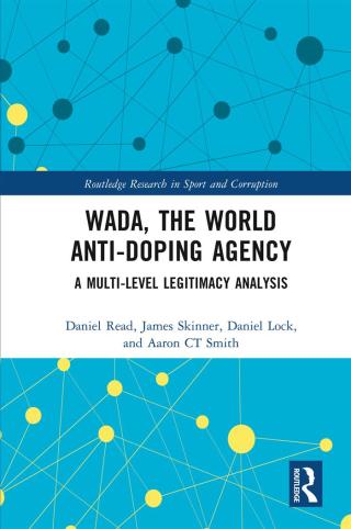 Cover image: WADA, the World Anti-Doping Agency 1st edition 9780367540630