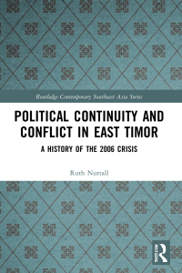 صورة الغلاف: Political Continuity and Conflict in East Timor 1st edition 9780367674878