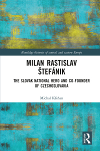 Imagen de portada: Milan Rastislav Štefánik 1st edition 9780367550066