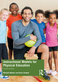 Cover image: Instructional Models for Physical Education 4th edition 9780367532475