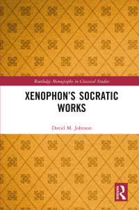 Omslagafbeelding: Xenophon’s Socratic Works 1st edition 9780367472047