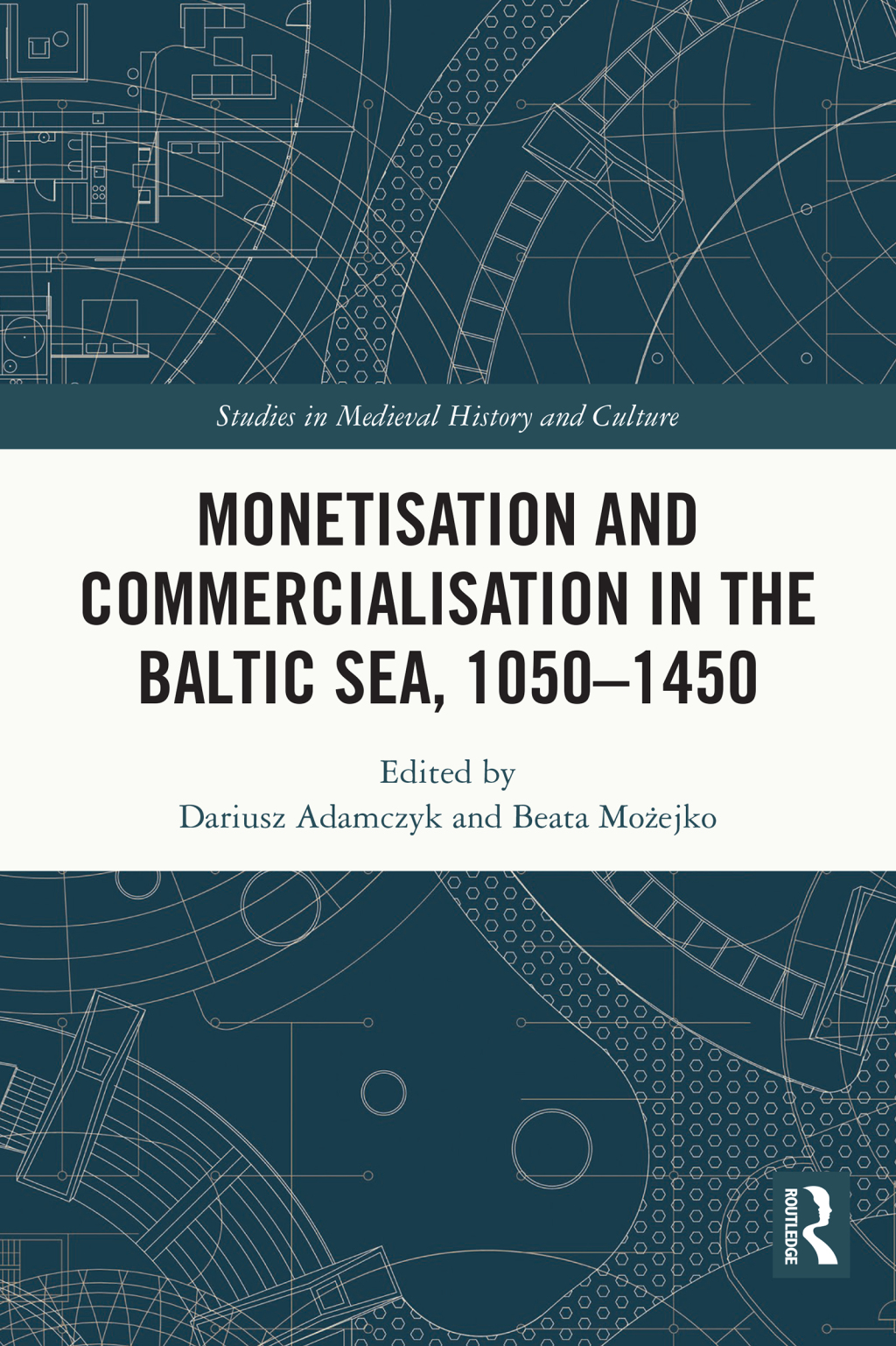Monetisation and Commercialisation in the Baltic Sea, 1050-1450 1st Edition