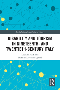 Imagen de portada: Disability and Tourism in Nineteenth- and Twentieth-Century Italy 1st edition 9780367771836