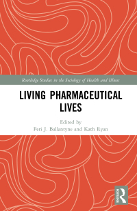 Cover image: Living Pharmaceutical Lives 1st edition 9780367359553