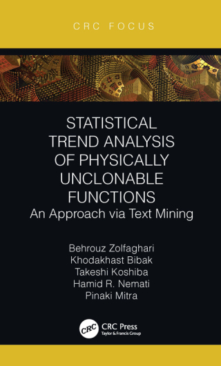 Cover image: Statistical Trend Analysis of Physically Unclonable Functions 1st edition 9780367764791