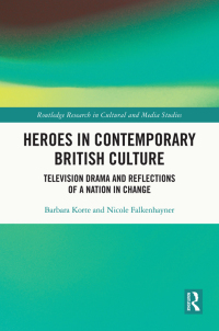 Omslagafbeelding: Heroes in Contemporary British Culture 1st edition 9780367653675