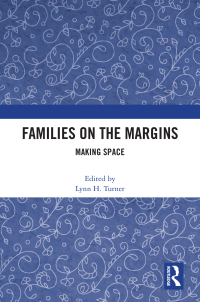 Cover image: Families on the Margins 1st edition 9780367753696