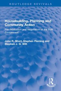 Cover image: Housebuilding, Planning and Community Action 1st edition 9780367772031