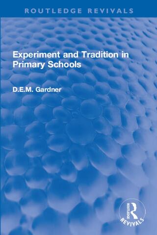 Titelbild: Experiment and Tradition in Primary Schools 1st edition 9780367772192