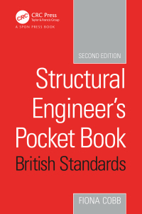 صورة الغلاف: Structural Engineer's Pocket Book British Standards Edition 2nd edition 9781138086852