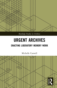 Cover image: Urgent Archives 1st edition 9781032000275