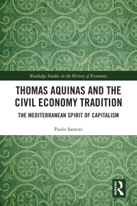 Omslagafbeelding: Thomas Aquinas and the Civil Economy Tradition 1st edition 9780367376109
