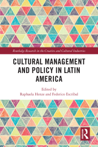 Cover image: Cultural Management and Policy in Latin America 1st edition 9780367622695