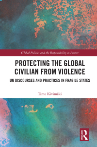 صورة الغلاف: Protecting the Global Civilian from Violence 1st edition 9780367250300