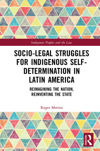 Titelbild: Socio-Legal Struggles for Indigenous Self-Determination in Latin America 1st edition 9780367651374