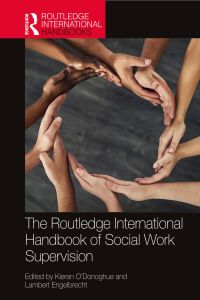 Imagen de portada: The Routledge International Handbook of Social Work Supervision 1st edition 9781032009254