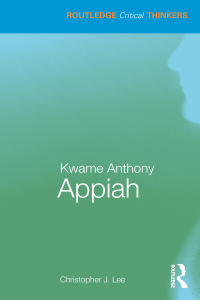 Cover image: Kwame Anthony Appiah 1st edition 9780367223595