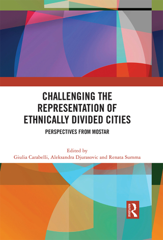 Cover image: Challenging the Representation of Ethnically Divided Cities 1st edition 9780367707248