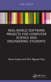 Cover image: Real-World Software Projects for Computer Science and Engineering Students 1st edition 9780367635985