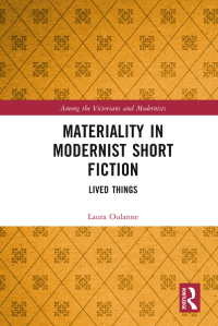 صورة الغلاف: Materiality in Modernist Short Fiction 1st edition 9780367741891