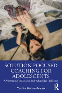 Cover image: Solution Focused Coaching for Adolescents 1st edition 9780367747299