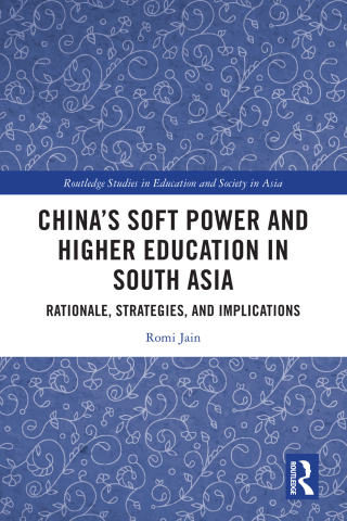 Omslagafbeelding: China’s Soft Power and Higher Education in South Asia 1st edition 9780367340827