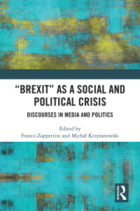 Cover image: "Brexit" as a Social and Political Crisis 1st edition 9780367764111