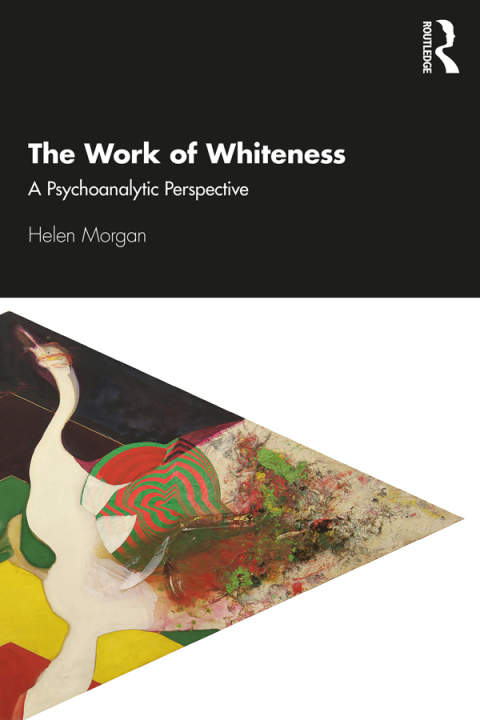 The Work of Whiteness: A Psychoanalytic Perspective, 1st Edition - FULL INSTANT DOWNLOAD | PDF DOCX EPUB