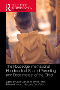 Cover image: The Routledge International Handbook of Shared Parenting and Best Interest of the Child 1st edition 9780367691448