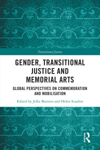 Imagen de portada: Gender, Transitional Justice and Memorial Arts 1st edition 9781032005072