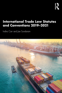 Cover image: International Trade Law Statutes and Conventions 2019-2021 2nd edition 9780367646622