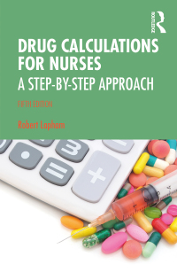 Cover image: Drug Calculations for Nurses 5th edition 9780367522322