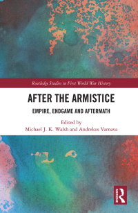 Cover image: After the Armistice 1st edition 9781032005638