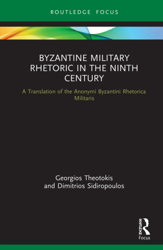 Immagine di copertina: Byzantine Military Rhetoric in the Ninth Century 1st edition 9780367902087