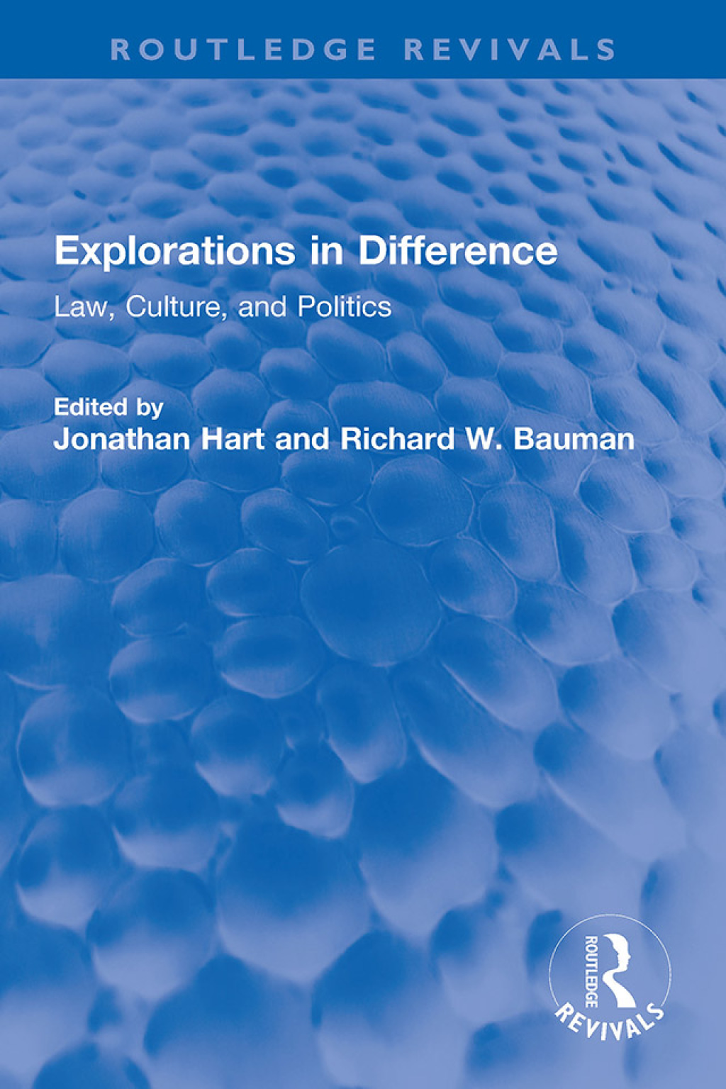Explorations in Difference Law, Culture, and Politics 1st Edition