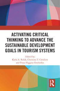 Immagine di copertina: Activating Critical Thinking to Advance the Sustainable Development Goals in Tourism Systems 1st edition 9780367691394