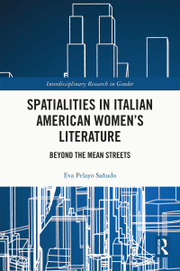 Cover image: Spatialities in Italian American Women’s Literature 1st edition 9781032002248