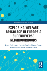 Omslagafbeelding: Exploring Welfare Bricolage in Europe’s Superdiverse Neighbourhoods 1st edition 9780367629359
