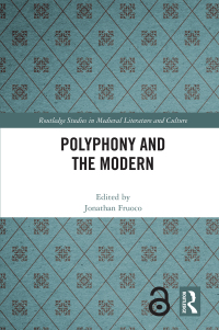 Cover image: Polyphony and the Modern 1st edition 9781032006642