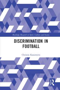Cover image: Discrimination in Football 1st edition 9781032003146