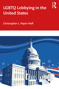 Titelbild: LGBTQ Lobbying in the United States 1st edition 9780367772222